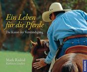 Mark Rashid: Ein Leben für die Pferde, Buch
