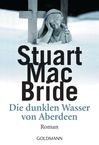 Stuart MacBride: Die dunklen Wasser von Aberdeen, Buch