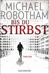 Michael Robotham: Bis du stirbst, Buch
