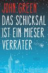 John Green: Das Schicksal ist ein mieser Verräter, Buch