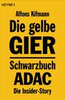 Alfons Kifmann: Die gelbe Gier, Buch