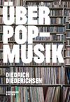 Diedrich Diederichsen: Über Pop-Musik, Buch
