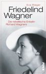 Eva Rieger: Friedelind Wagner, Buch