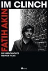 Fatih Akin: Im Clinch, Buch