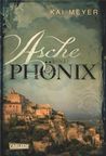 Kai Meyer: Asche und Phönix - E-Book inklusive, Buch
