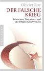 Olivier Roy: Der falsche Krieg, Buch