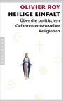 Olivier Roy: Heilige Einfalt, Buch