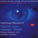 Hartwig Hausdorf: Nicht von dieser Welt, CD