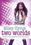 Michael Fuchs-Gamböck: Miley Cyrus - Two Worlds, Buch