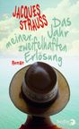 Jacques Strauss: Das Jahr meiner zweifelhaften Erlösung, Buch