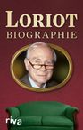 Dieter Lobenbrett: Loriot: Biographie, Buch