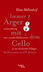 Klaus Wallendorf: Immer Ärger mit dem Cello, Buch