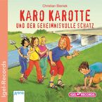 Karo Karotte und der geheimisvolle Schatz. CD, CD
