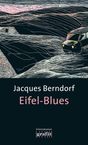 Berndorf, Jacques :Berndorf, J: Eifel-Blues - HINWEIS: Preisreduziertes Mängelexemplar!, Buch