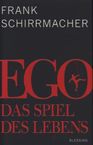 Frank Schirrmacher: Ego, Buch