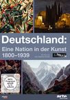 Deutschland - Eine Nation in der Kunst 1800-1939, DVD