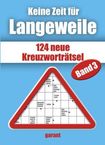 Keine Zeit für Langeweile Band 3, Buch