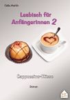 Celia Martin: Lesbisch für Anfängerinnen 2, Buch
