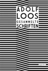 Adolf Loos: Adolf Loos Gesammelte Schriften, Buch