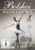 Bolshoi Theatre Ballett - Bolshoi Ballet Classics, 3 DVDs