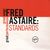 Fred Astaire: Standards: Great Songs / Great, CD