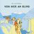Wir sind Helden: Von hier an blind, CD