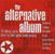 The Alternative Album, CD