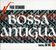 Paul Desmond  (1924-1977): Bossa Antigua, CD