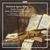 Heinrich Ignaz Biber (1644-1704): Violinsonaten aus dem Archiv in Kremsier, SACD