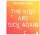 Maxi-CD: The Kids Are Sick Again, Maxi-CD