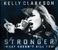 Kelly Clarkson: Stronger, Maxi-CD