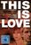 This Is Love, DVD