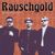 Rauschgold: Besser heute als morgen, CD