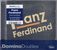 Franz Ferdinand: Franz Ferdinand/You Could Have It..., 2 CDs