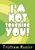 Tristram Hoosier: I'm Not Touching You!, Buch
