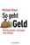 Michael Braun: So geht Geld, Buch
