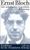 Ernst Bloch: Der unbemerkte Augenblick, Buch