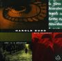 Harold Budd (geb. 1936): Kammermusik "She Is A Phantom", CD