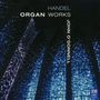 Georg Friedrich Händel (1685-1759): Orgelwerke, CD