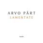 Arvo Pärt (geb. 1935): Lamentate für Klavier &amp; Orchester, CD