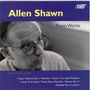 Allen Shawn (20.Jh.): Klavierwerke, CD