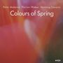 Peter Materna  (geb. 1965): Colours Of Spring (Feat. Florian Weber), CD