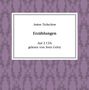 Tschechow, Anton, Gel. Von: Erzählungen, 2 CDs