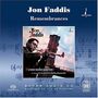 Jon Faddis  (geb. 1953): Remembrances, SACD