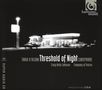 Tarik O'Regan (geb. 1978): Musik für Gesang &amp; Streicher - "Threshold of Night", SACD