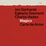 Egberto Gismonti Jan Garbarek & Charlie Haden: Magico: Carta De Amor, 2 CDs