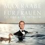 Max Raabe: Für Frauen ist das kein Problem, CD