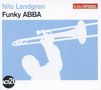 Nils Landgren  (geb. 1956): Funky Abba - Kulturspiegel Edition, CD