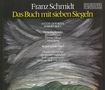 Franz Schmidt (1874-1939): Das Buch mit sieben Siegeln, 2 CDs