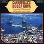 Julian 'Cannonball' Adderley  (1928-1975): Cannonball's Bossa Nova, CD